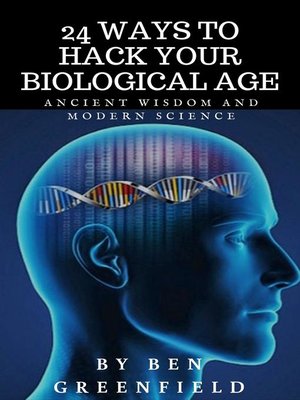 cover image of 24 Ways to Hack Your Biological Age